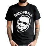 Dadderall Yes Or No Shirt