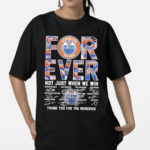 Edmonton Oilers Forever Not Just When We Win Thank You For The Memories 2024 Shirt