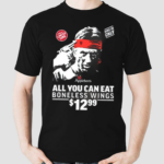 All You Can Eat Boneless Wings Shirt