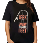 Dhalsk I Jerk It Every Chance I Get Shirt