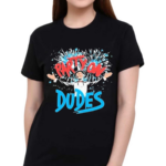 Party On Dudes Fireworks Shirt