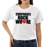 Corporate Rock Where Heart Shirt