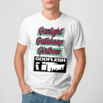 Acid House Hospital Gaslight Gatekeep Girlboss Godflesh Shirt