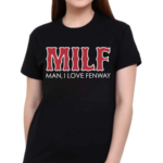 Man I Love Fenway Classic Shirt