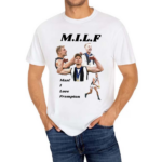 MILF Man I Love Frampton Shirt