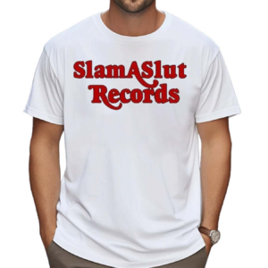 Slam A Slut Records Shirt