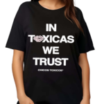 In Toxicas We Trust Mocha Shirt