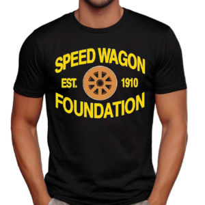 Hoshipieces Speedwagon Foundation Est 1910 Shirt