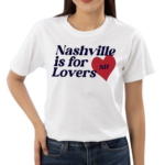 Niall Horan Nashville Is For Lovers 2024 Shirt