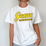 Jesus Is Hot I Want Jesus Inside Me Shirt