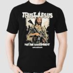 Trust Jesus Not The Government 2024 Hang Over Gang Shirt