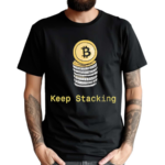 Bitcoin Keep Stacking Coin Shirt