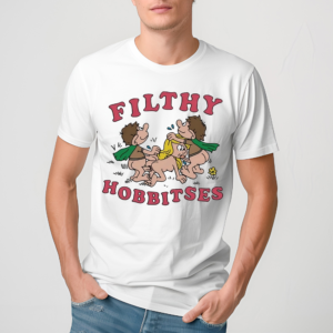Ilthy Hobbitses Shirt