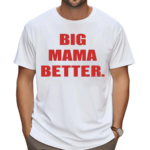 Big Latto Wearing Big Mama Better 2024 Shirt