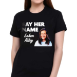 Laken Riley Say Her Name Shirt