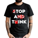 Stop And Twink Top A Tink Shirt