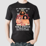 In Memory Of Sika Anoai June 25 2024 Thank You For The Memories Shirt