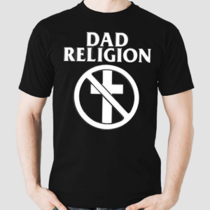 Anne Wheaton Dad Religion Rock Shirt