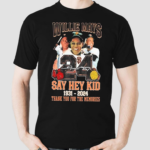 Willie Mays 24 Say Hey Kid 1931-2024 Thank You For The Memories Player Signature Shirt