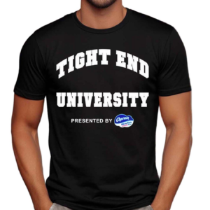 Tight End University Shirt