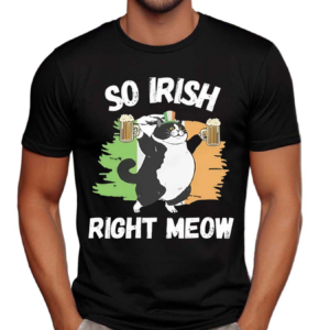 Catshirtsusa Store So Irish Right Meow Cat Shirt