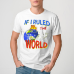 Taehyung Nas If Ruled The World Shirt