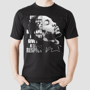 Tupac Give Me His Ring Back And I Might Give You Respect Shirt