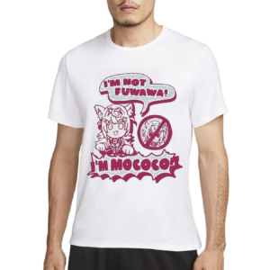 I Am Not Fuwawa I Am Mococo Shirt