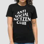 Anti Social Nctzen Club Shirt