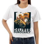 Deliver Managed Democracy Shirt