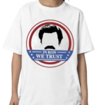 Ron Swanson In Ron We Trust Shirt