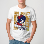 Not Like UTZ Shirt