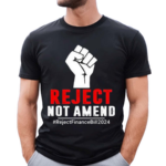 Reject Not Amend Reject Finance Bill 2024 Shirt