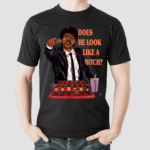 Samuel L Jackson Does He Look Like A Bitch Shirt