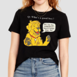 Golden Said Im The Goodest Nobody Is Goodes Than Me Shirt