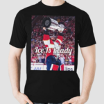 Hof Bob Ice Is Ready Shirt