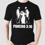 Todd Ferguson Pancho 316 Shirt