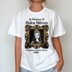 In Memory Of Helen Shivers Southport Croaker Queen 1996 Shirt