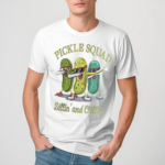 Pickle Squad Dillin’ And Chillin Shirt