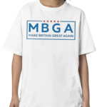 Mbga Make Britain Great Again Shirt