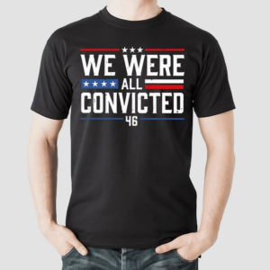 Terrence K Williams We Were All Convicted 46 Shirt