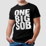 Braun Strowman One Big Sob Shirt