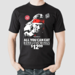 All You Can Eat Boneless Wings Shirt