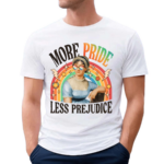 Jane Austen More Pride Less Prejudice LGBTQ Shirt