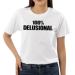 100% Delelusional Shirt