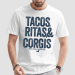 Tacos Ritas And Corgis Shirt