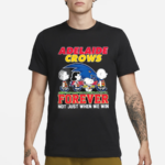 Adelaide Crows Forever Not Just When We Win Shirt