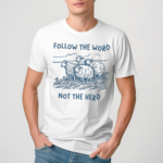 Follow The Word Not The Herd Sheep Limited Shirt