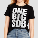 Braun Strowman One Big Sob Shirt