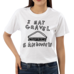 Gravel Sandwich Shirt